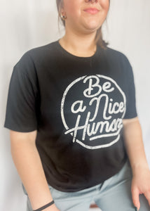 Be a Nice Human Graphic Tee